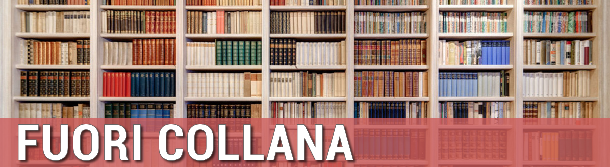 Fuori collana Fuori collana