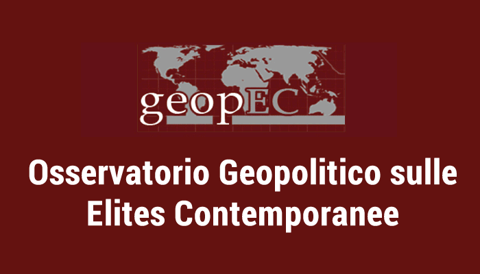 GeopEC L’Osservatorio Geopolitico sulle Elites Contemporanee (GeopEC) si propone di monitorare il ruolo delle élites negli assetti geopolitici contemporanei.